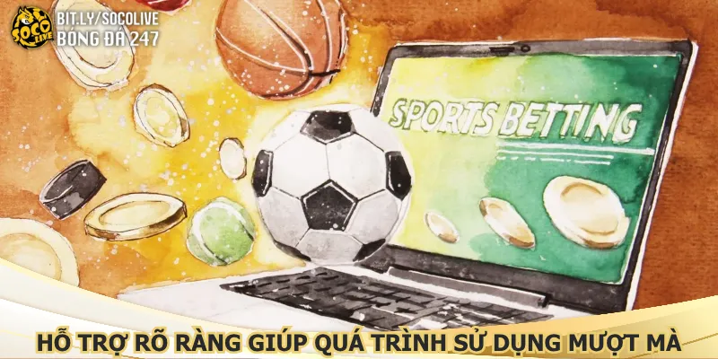 ho-tro-ro-rang-giup-qua-trinh-su-dung-muot-ma