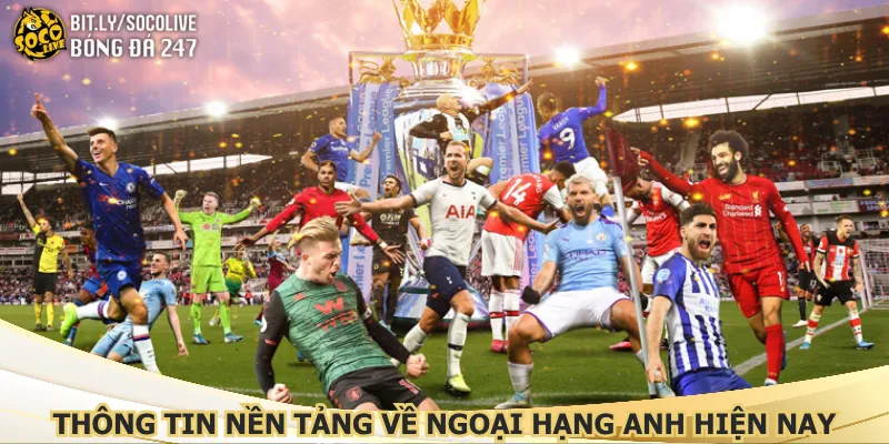 thong-tin-nen-tang-ve-ngoai-hang-anh-hien-nay